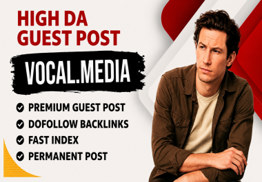 Write And Publish a guest post on Vocal. Media DR 82