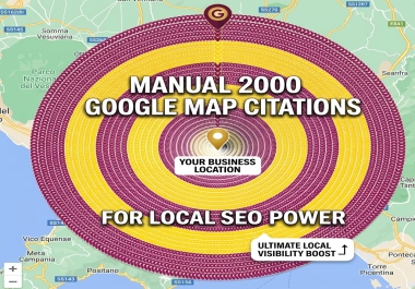Manual 2000 Google Map Citations for local SEO
