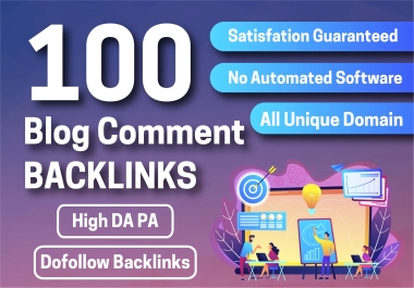 I will provide 100 Unique Powerful SEO Dofollow Blog Comment Backlinks