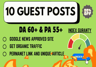 Get 10 Guest Posts on High DA Traffic Guest Posting websites to rank your website