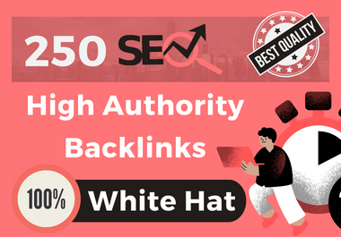 create manually 250 high authority white hat seo backlinks