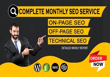 I will do complete monthly SEO service for better google ranking