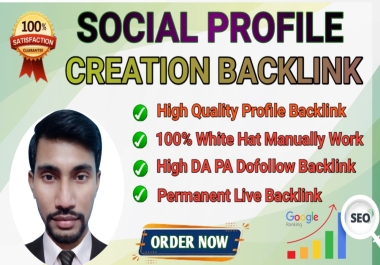 Build 100 HQ Social Profile Creation White Hat Backlink for Brand Creation