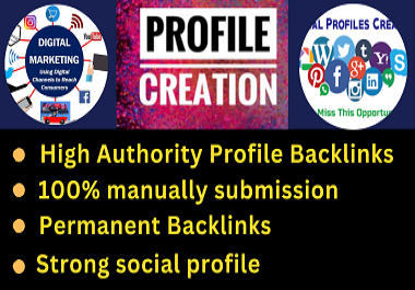 110 social media profile creation for high quality do follow backlinks or profile setup