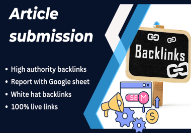 70 Article Submission Backlinks for Google top rank.