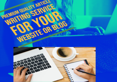 Looking for Premium Quality Article and Essay Writing Services Satisfaction is Guranteed