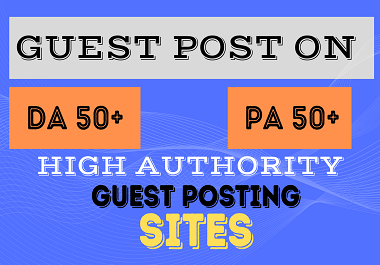 Write and publish guest post on high authority dofollow guest post sites