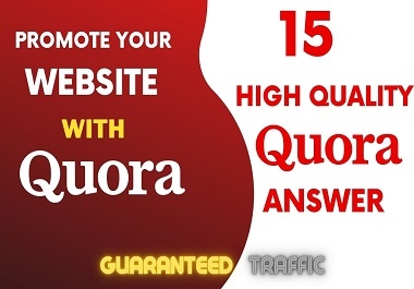 Promote your website with high quality 15 quora answer