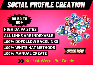 You Will Get Top 200 HQ social media profiles set up or profile creations SEO backlinks