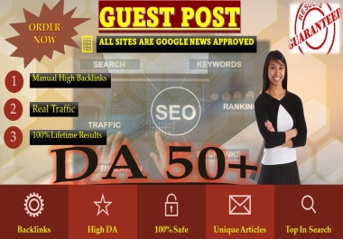 I will Write And Publish 20 Guest Posts on DA 50+ Google News Approved Website Permanent Backlinks