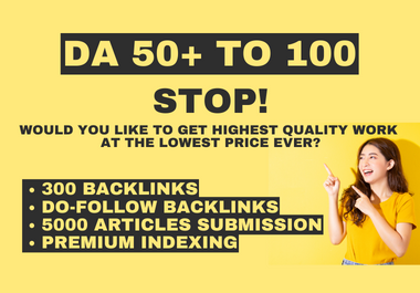 I will do SEO link building,  da 50 to 100,  dofollow links,  backlink