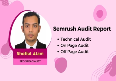 Get Semrush complete SEO Audit Report