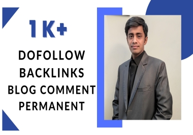 I Will Do 1000 Manual Dofollow Blog Comments Unique Authority Backlinks