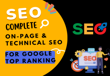 Complete On-Page & Technical SEO for Google Top Ranking will be performed on your website.
