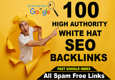Handmade 100 High Authority white hat dofollow SEO Backlinks for google top ranking