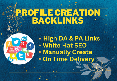 Build 200 social profile creation backlink & social media profile setup