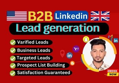 I will do targeted b2b lead generation,  linkedin leads,  and prospect email lists