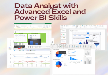 I will analyze data using advance excel tools and visualize them using power BI