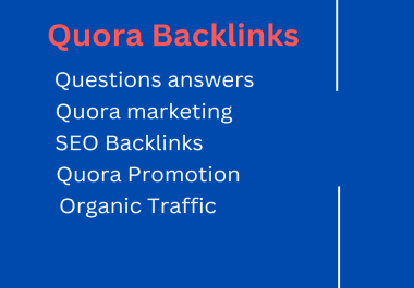I will provide Backlinks 10 Quora answers