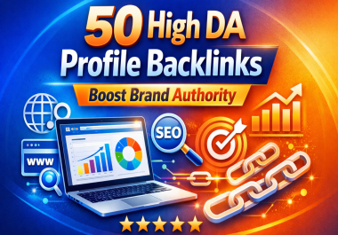 50+ High Authority Profile Backlinks Manual White Hat DA 50 to 90+ Boost Domain DR