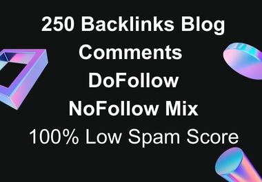 I will Give You High Qualiy 250 Blog Comment Moz Low Spam Backlinks For Your Website