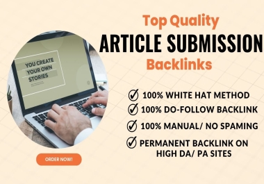 I will create 40 Article Submission on high DA,  PA sites