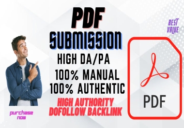 40 PDF Submission on High authority sites permanent backlinks low spam score.