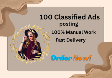 I will post 100 classified ads on high-traffic classified websites.
