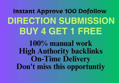 Instant Approve 100 Dofollow Direction Submission Buy 4 Get 1 Free Manual Work