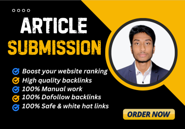 I will Manually Submit 50 Articles on High DA Sites for strong Backlink's