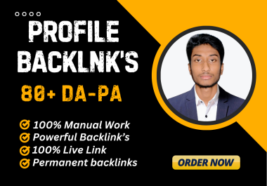 I will manually create 100 profile backlinks from high authority sites
