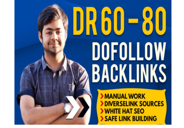 I will create google friendly seo dofollow backlinks DR 60 to 80