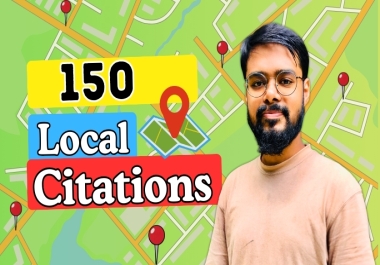 I will do 150 Powerful Local Citations for Rank on Google