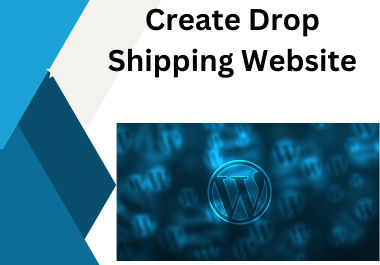 I will create drop shipping website using WordPress