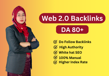 I will do 100 High Authority Web 2.0 Backlinks For Top Ranking