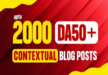 Get 2000 High Quality Dofollow Contextual SEO Backlinks With High Da Indexing Service