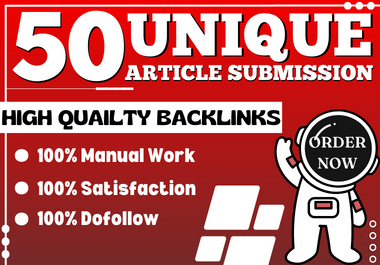 50 unique Article Submission On High Quailty Sites