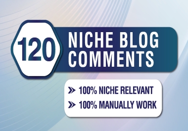 120 niche relevant Blog Comments Backlinks