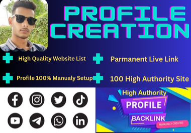 100 High Quality Social Profile Creation or Off Page Social Media Profile Backlinks