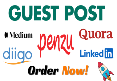 10 Guest Posts Penzu,  Medium,  Quora,  Diigo,  Linkedin,  Livejournal rank your site in google