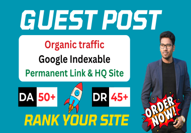 15 Permanent Dofollow Google Index Guest Posts From High-Quality Guest Posting Blog Sites