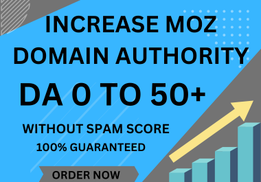 I will increase your website domain authority moz da 50+