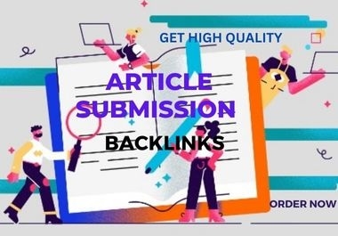 I will provide 50 high quality Article submission backlinks