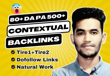 I will build high quality 80+ da contextual dofollow backlinks