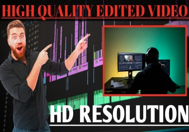 I will edit you a ultra high quality video