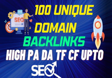 Increase Ranking with 100 Unique Domain High Authority Backlinks PA DA TF CF Upto