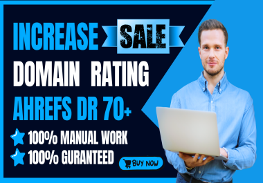 Increase Ahrefs Domain Rating DR 70+ High Authority white hat Seo Backlinks