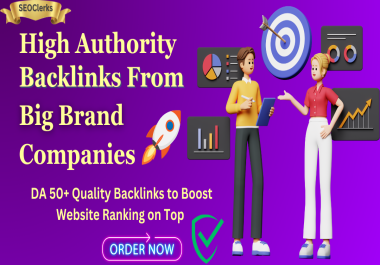 100 High Authority Manual Backlinks From Big Brand Companies