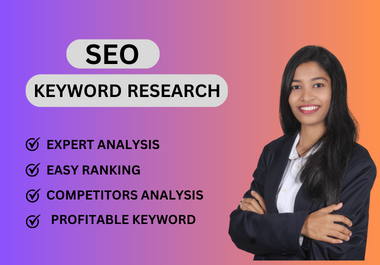 I will do Advanced SEO Keyword Research and Competitor analysis for Your Website