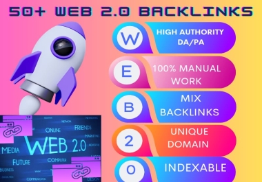 I will create 50 high quality DA web 2.0 backlinks